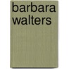 Barbara Walters door Dennis Abrams