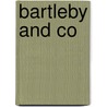 Bartleby And Co door Enrique Vila-Matas