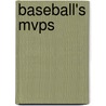 Baseball's Mvps door Joe Gaspar