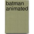 Batman Animated