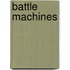 Battle Machines