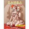 Bayba, Volume 3 door Roberto Baldazzini