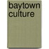Baytown Culture