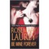 Be Mine Forever