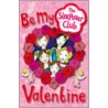 Be My Valentine by Sue Mongredien