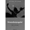 Mwendanjangula! door G. van Kesteren