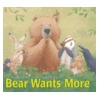 Bear Wants More door Karma Wilson