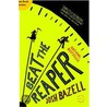 Beat The Reaper door Josh Bazell