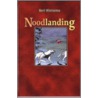 Noodlanding by Bert Wiersema