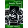 Beautiful Games by Dennis Hamley