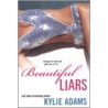 Beautiful Liars door Kylie Adams