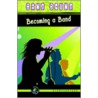 Becoming A Band door Jane Beals