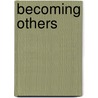 Becoming Others door Jerry Craven
