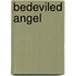 Bedeviled Angel