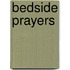 Bedside Prayers