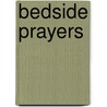 Bedside Prayers door June Cotner