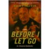 Before I Let Go