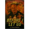 Before I Let Go door Darren Coleman