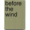 Before The Wind by Mona D. Sizer