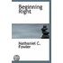 Beginning Right