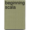 Beginning Scala by David Pollak