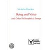 Being And Value by Nicholas Rescher
