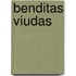 Benditas Viudas