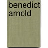 Benedict Arnold door Michael Burgan
