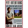 Best Intentions door Robert Sam Anson
