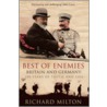 Best Of Enemies door Richard Milton