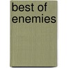 Best Of Enemies door Robert Gibson