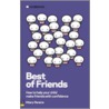 Best Of Friends by Hilary Pereiria