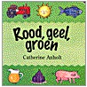 Rood, geel, groen door C. Anholt