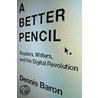 Better Pencil C door Dennis Baron