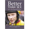 Better Than Sex door Mick Fitzgerald