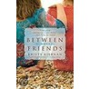 Between Friends door Kristy Kiernan