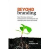 Beyond Branding door Nicholas Ind
