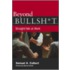 Beyond Bullsh*t