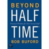 Beyond Halftime door Bob Buford