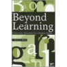 Beyond Learning door Gert J.J. Biesta