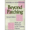 Beyond Patching door Sandra Marie Schneiders