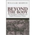 Beyond The Body