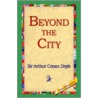 Beyond The City door Sir Arthur Doyle