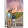 Beyond Tomorrow by Ken Mease