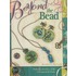 Beyond the Bead