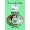 Beyond the Pale door Peter Farrell