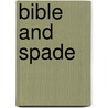 Bible And Spade door John Punnett Peters