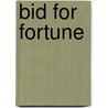 Bid for Fortune door Guy Newell Boothby