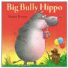 Big Bully Hippo by Stuart Trotter