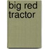 Big Red Tractor